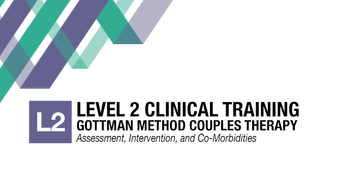 Gottman Level 2 Clinical Training